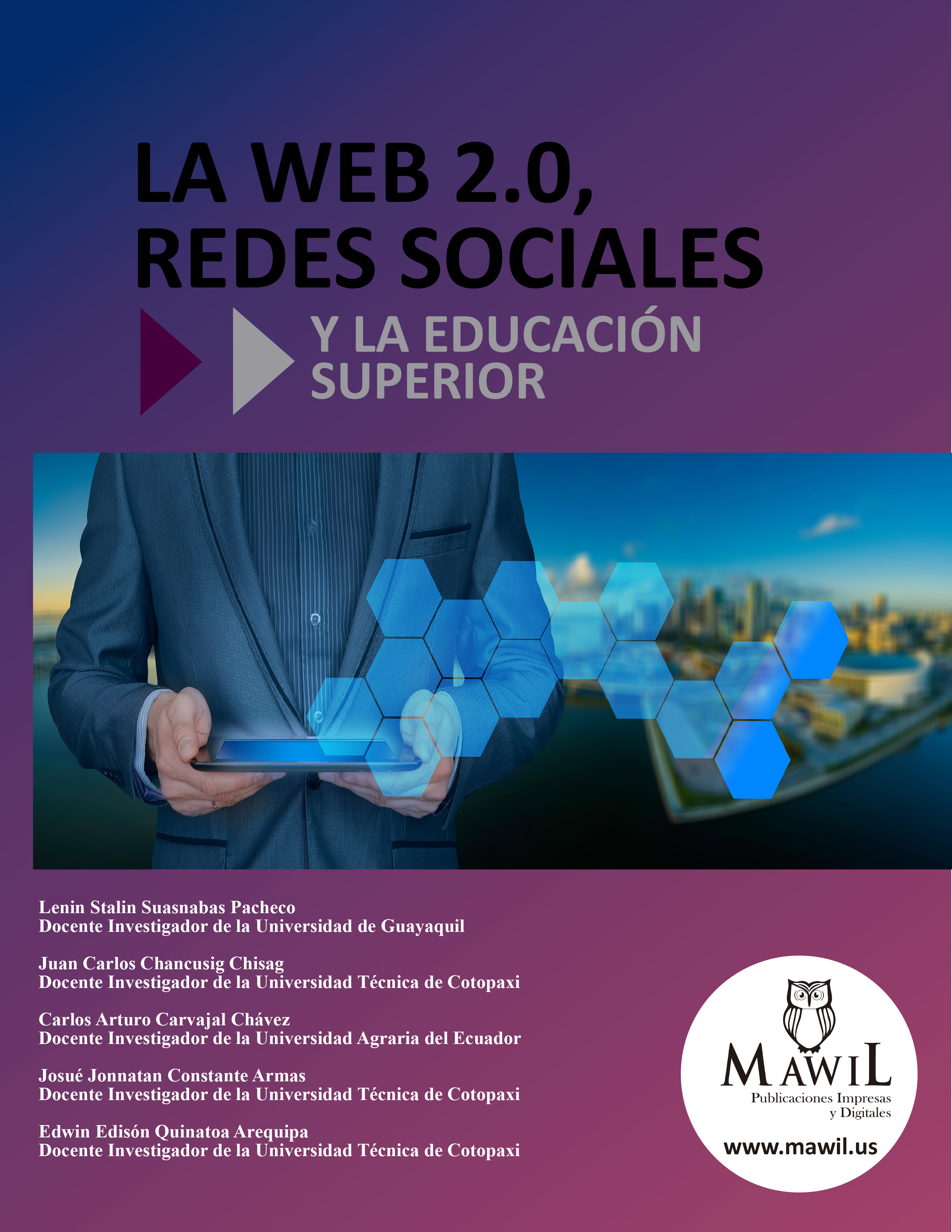 La Web 2.0, Redes Sociales y la Educación Superior