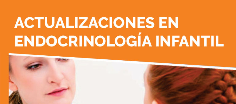 Actualizaciones en Endocrinología Infantil