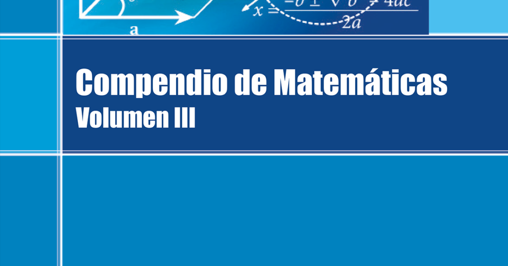 Compendio de Matemáticas Volumen III