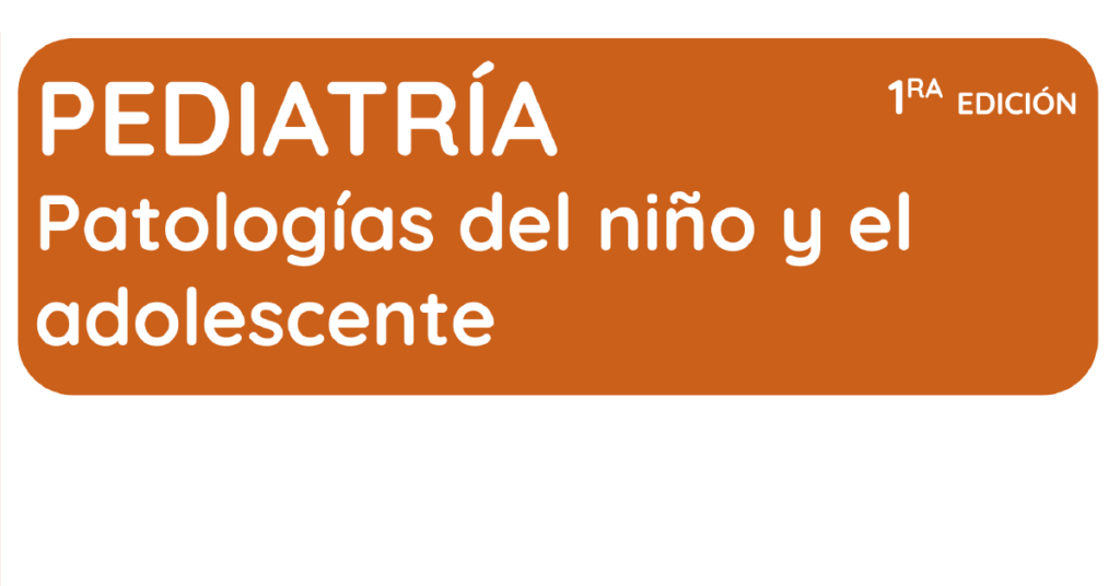 Pediatría: Patología del niño y el adolescente