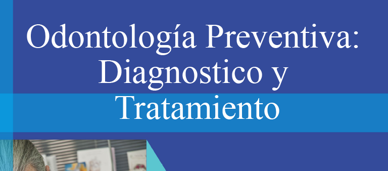 Odontología Preventiva: Diagnóstico y Tratamiento