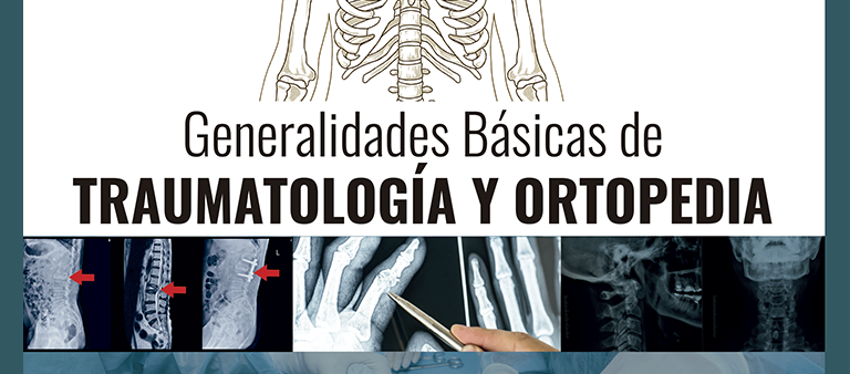 Generalidades Básicas de Traumatología y Ortopedia
