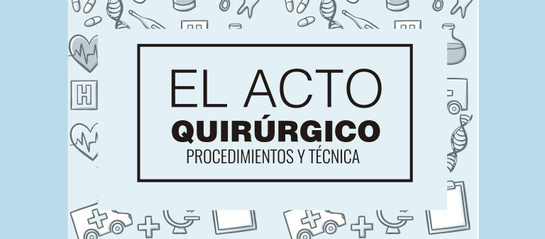 El acto quirúrgico