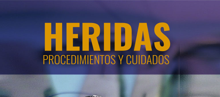 Heridas procesos y cuidados