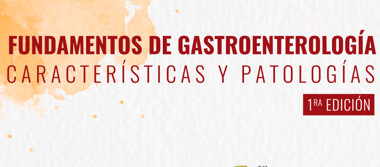 Fundamentos de gastroenterología características y patologías