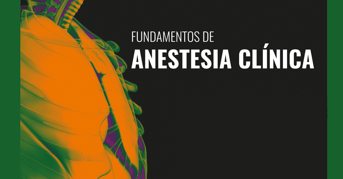 Fundamentos de anestesia clínica