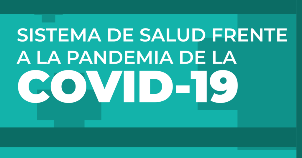 Sistema de salud frente a la pandemia de la COVID-19
