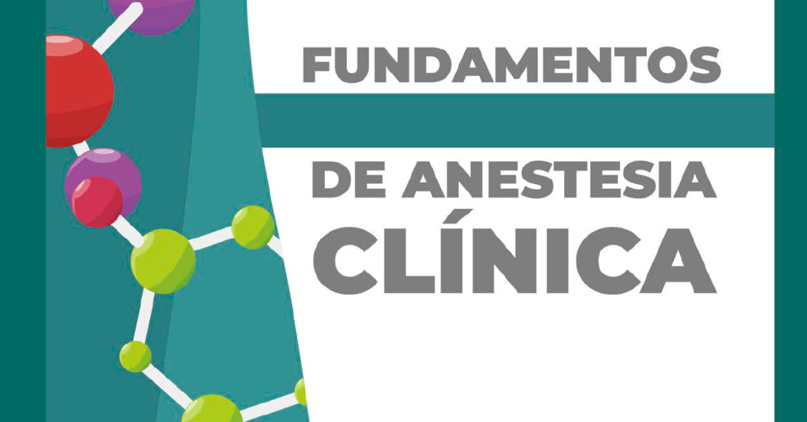 Fundamentos de Anestesia Clínica