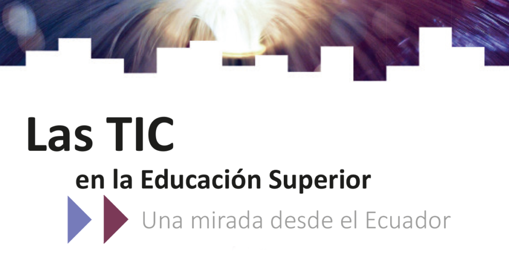 Las TIC en la Educación Superior