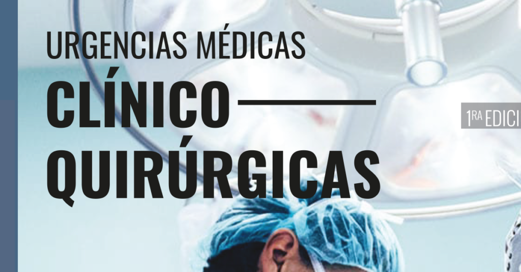 Urgencias Médicas Clínico Quirúrgicas