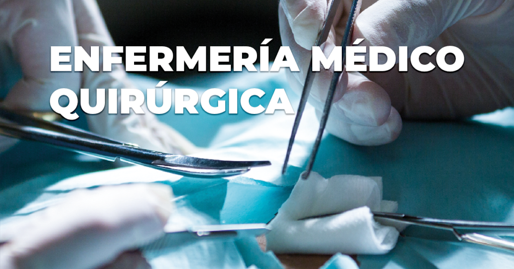 Enfermería Médico Quirúrgica