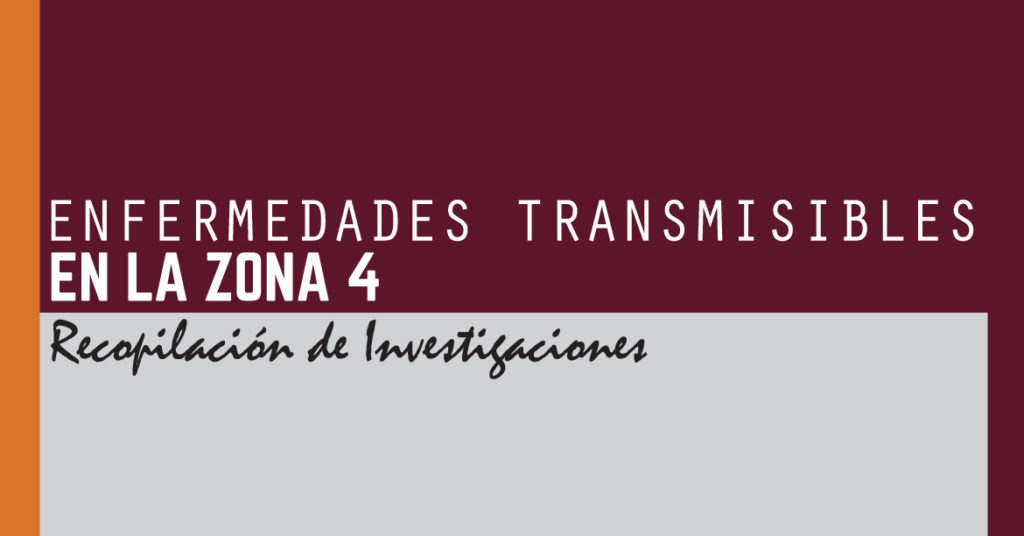 Enfermedades Transmisibles en la Zona 4
