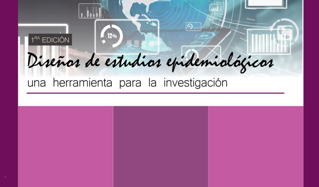 Diseños de estudios epidemiológicos una herramienta para la investigación