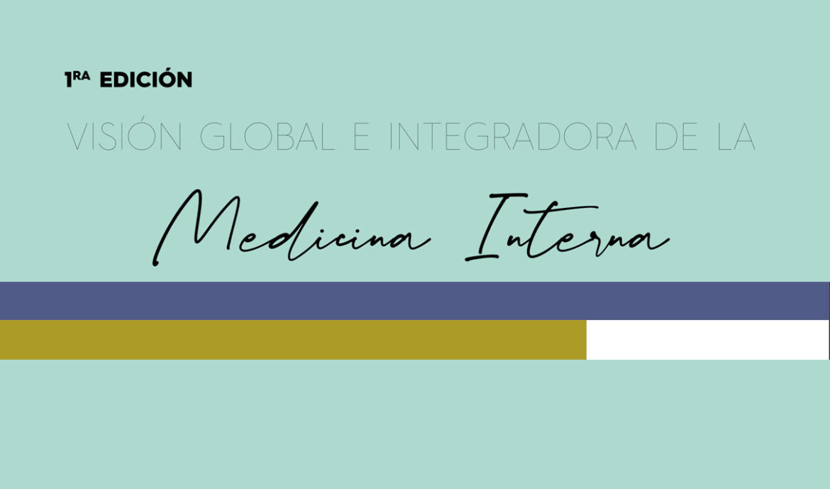 Visión global e integradora de la medicina interna