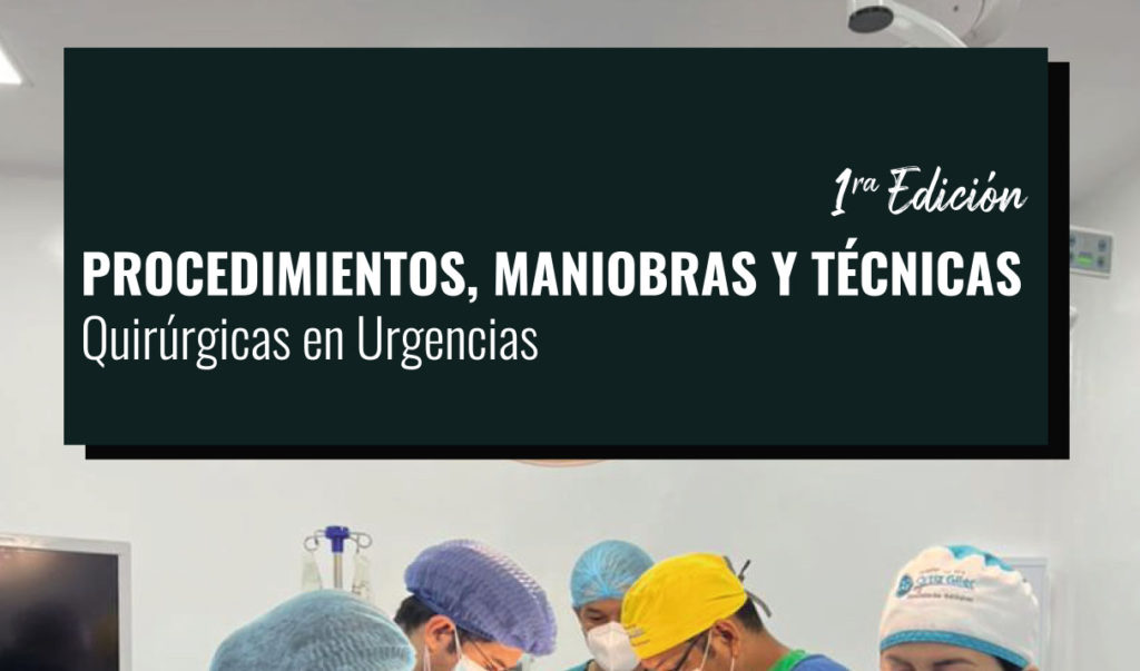 Procedimientos, maniobras y técnicas quirúrgicas en urgencias