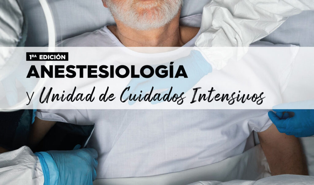 Anestesiología y Unidad de Cuidados Intensivos