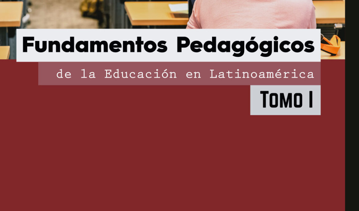 Fundamentos pedagógicos de la educación en Latinoamérica
