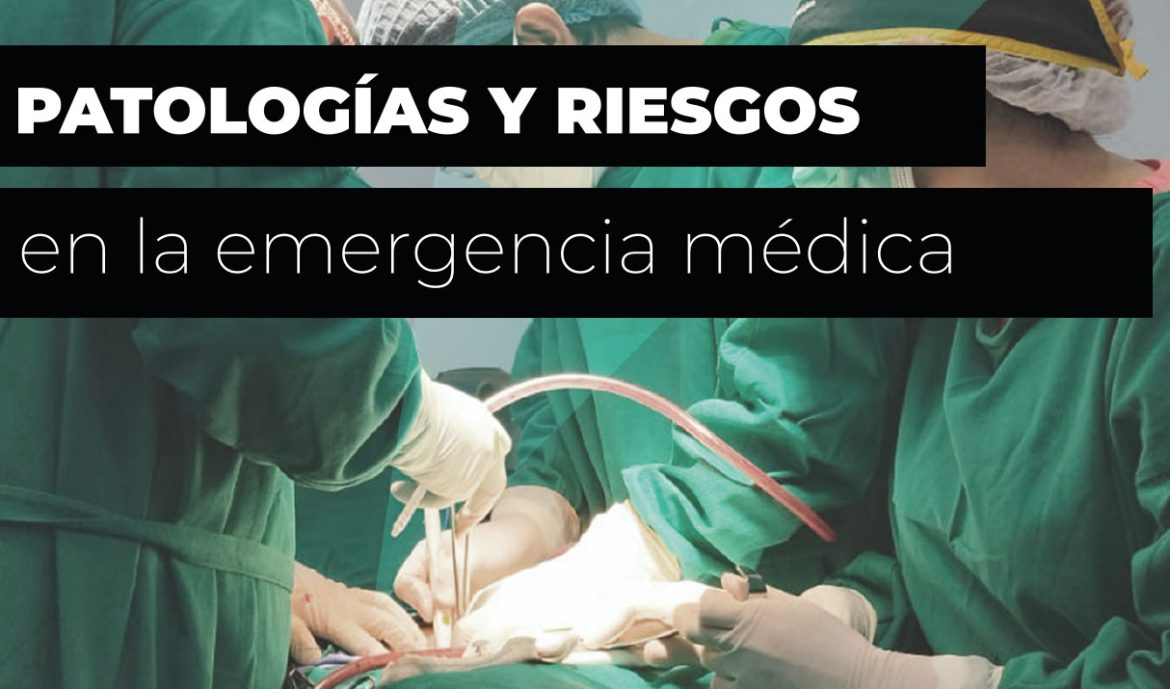 Patologías y riesgos en la emergencia médica