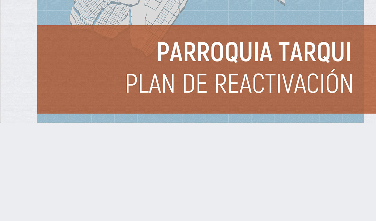 Parroquia Tarqui. Plan de reactivación